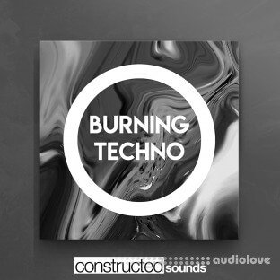 Constructed Sounds Burning Techno