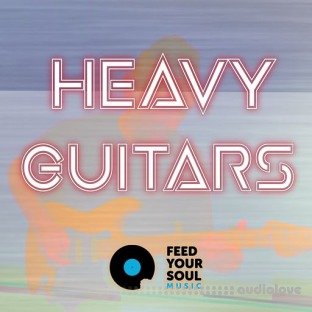 Feed Your Soul Music Heavy Guitars