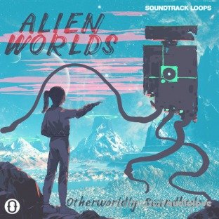 Soundtrack Loops Alien Worlds Retro Sci-Fi Soundscapes And Effects
