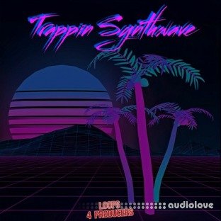 Loops 4 Producers Trappin Synthwave