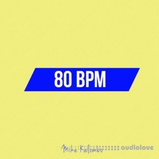 Mike Kalombo 80 BPM