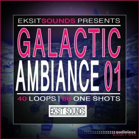 Eksit Sounds Galactic Ambiance Vol.01