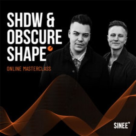 SINEE SHDW and Obscure Shape Online Masterclass Essential