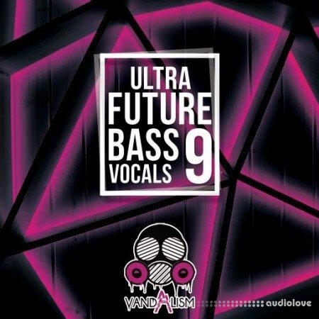 Vandalism Ultra Future Bass Vocals 9
