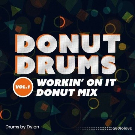 Dylan Wissing Donut Drums Vol.1 Workin' On It (Donut Mix) WAV