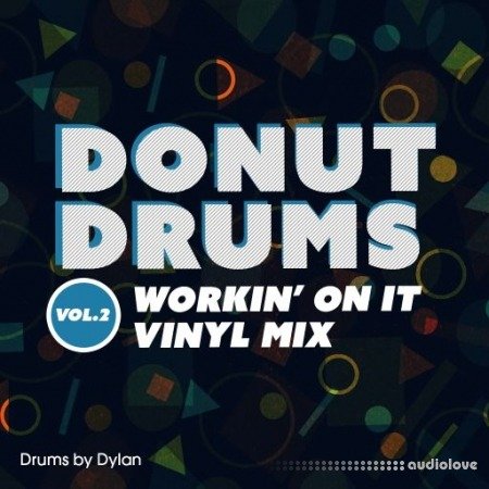 Dylan Wissing Donut Drums Vol.2 Workin' On It (Vinyl Mix)