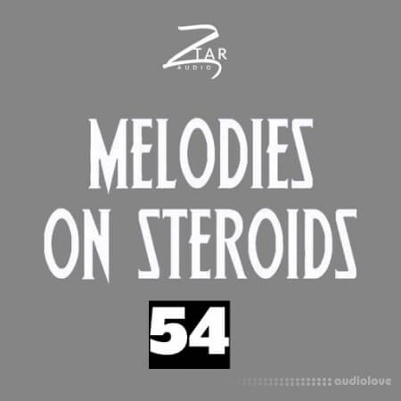 Ztar Audio Melodies On Steroids 54 WAV