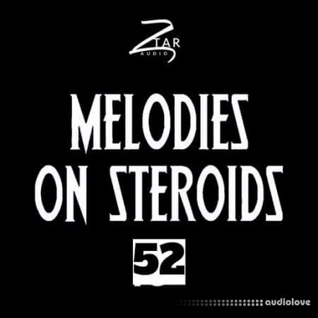 Ztar Audio Melodies On Steroids 52