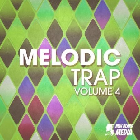 New Beard Media Melodic Trap Vol.4