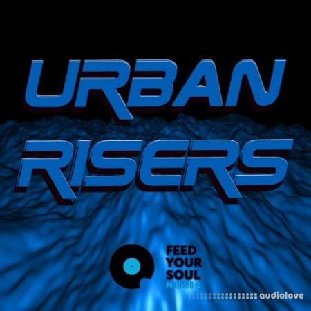 Feed Your Soul Music Urban Risers WAV