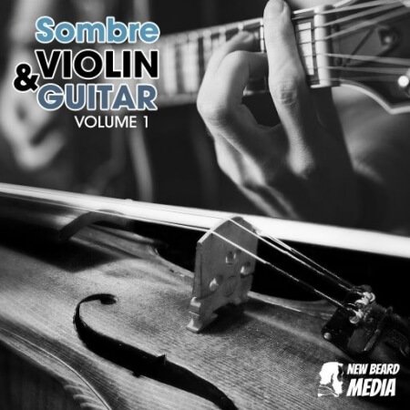 New Beard Media Sombre Violin And Guitar Vol.1