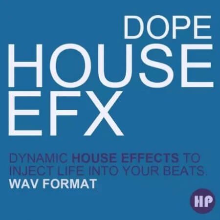 Producer Pack Dope House EFX WAV