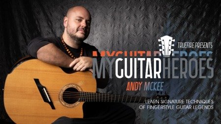 Truefire Andy McKee's My Guitar Heroes: Andy McKee TUTORiAL