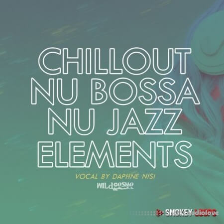 Smokey Loops Chillout Nu Bossa & Nu Jazz Elements WAV