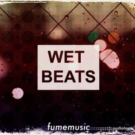 Fume Music Wet Beats WAV