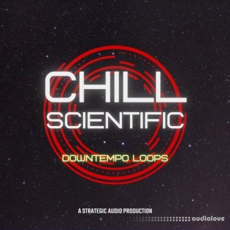 Strategic Audio Chill Scientific: Downtempo Loops