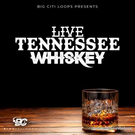 Big Citi Loops Live Tennessee Whiskey
