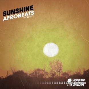 New Beard Media Sunshine Afrobeats Vol.1