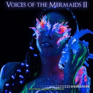 Queen Chameleon Voices of The Mermaids II