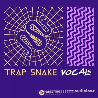 Smokey Loops Trap Snake Vocals