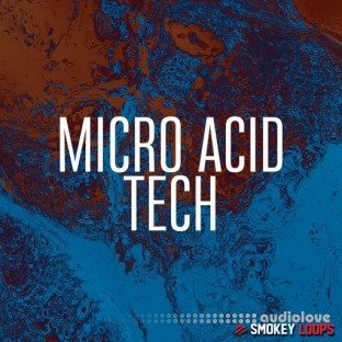 Smokey Loops Micro Acid Tech
