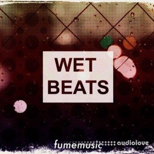 Fume Music Wet Beats