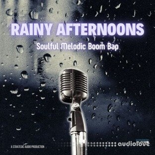 Strategic Audio Rainy Afternoons: Soulful Melodic Boom Bap
