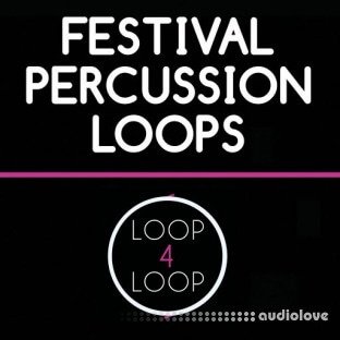 Loop 4 Loop Festival Percussion Loops
