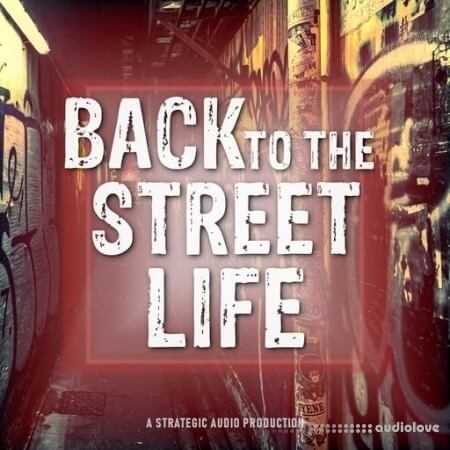 Strategic Audio Back To The Street Life