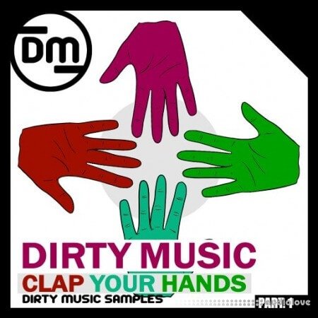 Dirty Music Clap Your Hands P.1 WAV