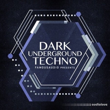Famous Audio Dark Underground Techno
