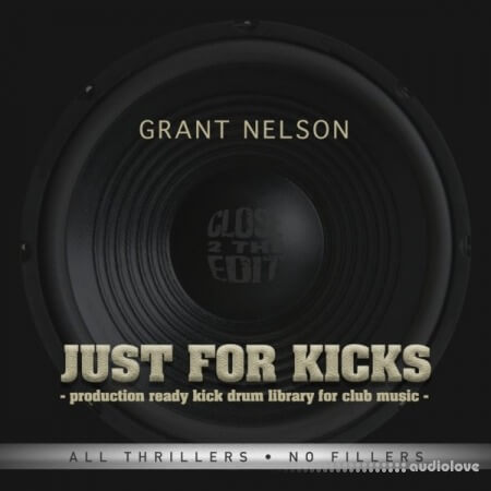 Grant Nelson All Thrillers No Fillers Just For Kicks