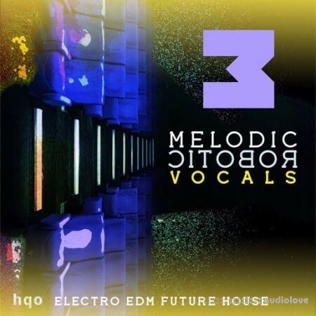 HQO MELODIC ROBOTIC VOCALS 3 WAV