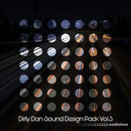 Xelon Digital Dirty Dan Sound Design Pack Vol.3