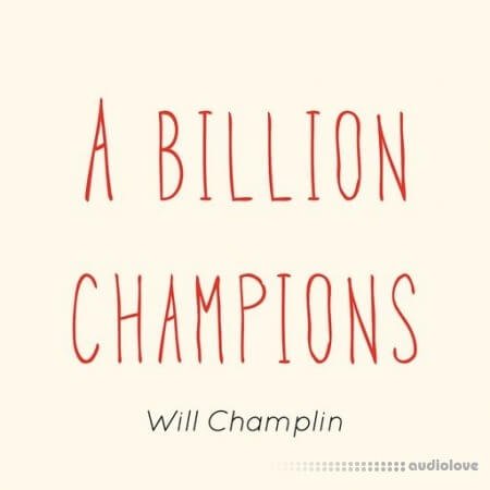 Will Champlin A Billion Champions