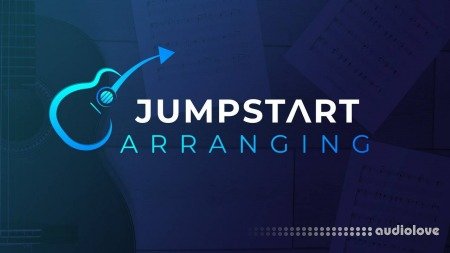 JumpStart Arranging Beyond The Guitar TUTORiAL