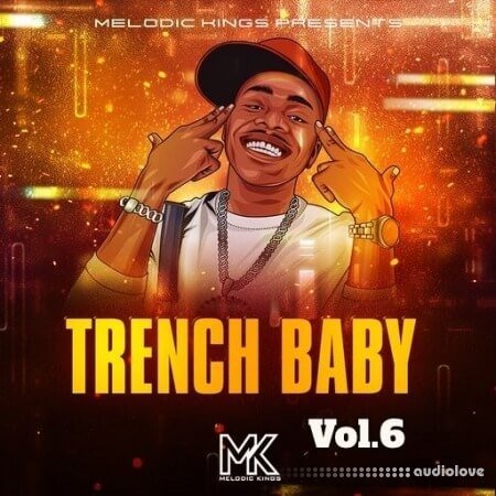 Melodic Kings Trench Baby Vol 6 WAV