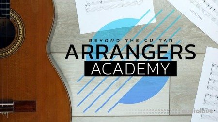 Beyond the Guitar Arrangers Academy