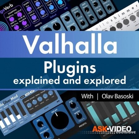 Ask Video Valhalla Plugins 101 Valhalla Plugins Explained and Explored