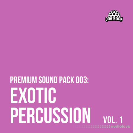 Dome Of Doom Exotic Percussion Vol.1 WAV