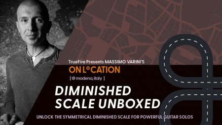 Truefire Massimo Varini's On Location Diminished Scale Unboxed