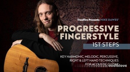 Truefire Mike Dawes' Progressive Fingerstyle: First Steps