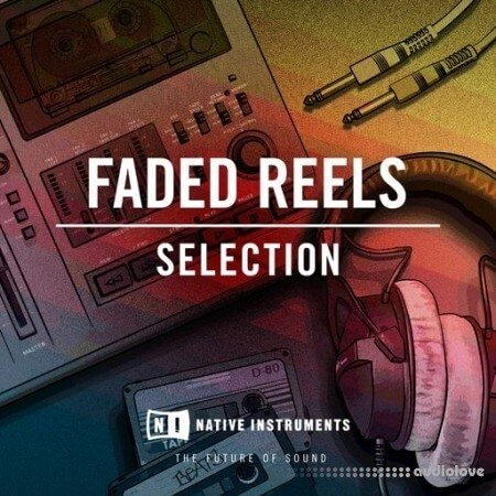 Native Instruments Faded Reels Selection