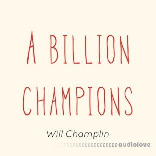 Will Champlin A Billion Champions