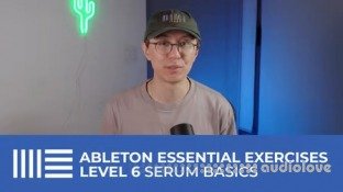 SkillShare Ableton Essential Exercises Level 6 Basics of Serum