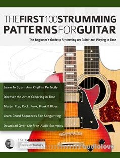 The First 100 Strumming Patterns for Guitar