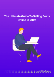 Smart Producers The Ultimate Guide To Selling Beats Online in 2021