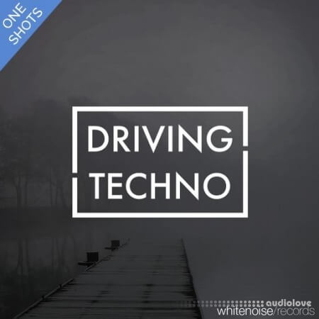 Whitenoise Records Driving Techno Oneshots WAV