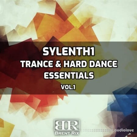 Brent Rix Sylenth1 Trance and Hard Dance Essentials Vol.1