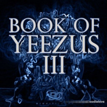 Big Citi Loops Book Of Yeezus 3 WAV